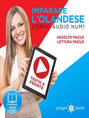 cover image of Imparare l'Olandese - Lettura Facile - Ascolto Facile - Testo a Fronte: Olandese Corso Audio Num. 1